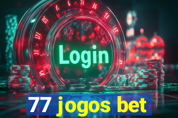 77 jogos bet